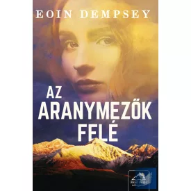 Az aranymezők felé