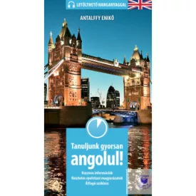 Tanuljunk gyorsan angolul! (letölthető hanganyaggal)