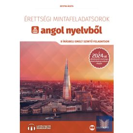   Érettségi mintafeladatsorok angol nyelvből (8 írásbeli emelt szintű feladatsor)