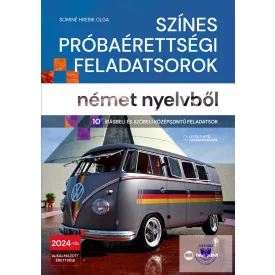   Színes próbaérettségi feladatsorok német nyelvből 10 írásbeli és szóbeli