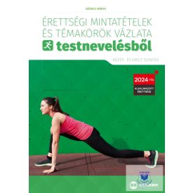   Érettségi mintatételek és témakörök vázlata testnevelésből közép- és emelt szint