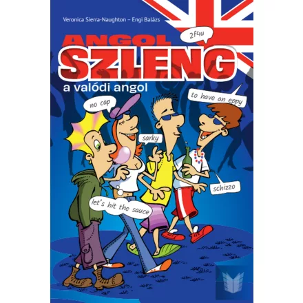 Angol szleng – a valódi angol