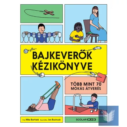 Bajkeverők kézikönyve