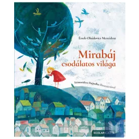 Mirabáj csodálatos világa