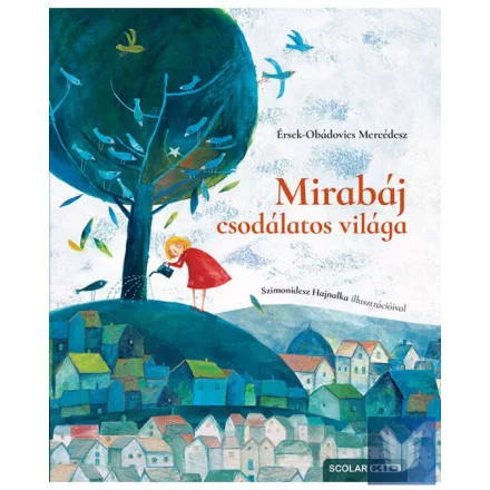 Mirabáj csodálatos világa