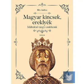 Magyar kincsek, ereklyék