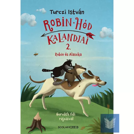 Robin és Alaszka (Robin Hód kalandjai 2.)