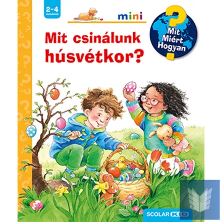Mit csinálunk húsvétkor?