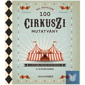 100 cirkuszi mutatvány
