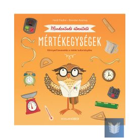 Mindentudó útmutató – Mértékegységek