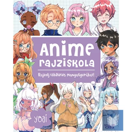 Anime rajziskola - Rajzolj tökéletes mangafigurákat!