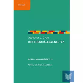   Differenciálegyenletek. Matematikai olvasókönyv IV. (2. kiadás)