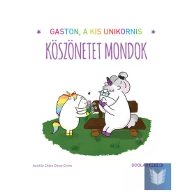 Gaston, a kis unikornis – Köszönetet mondok