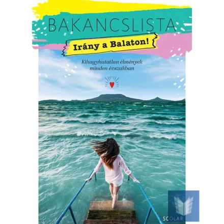 Bakancslista - Irány a Balaton!