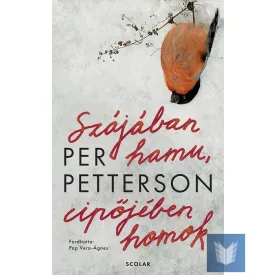 Szájában hamu, cipőjében homok