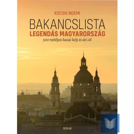 Bakancslista – Legendás Magyarország