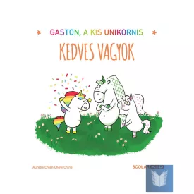 Gaston, a kis unikornis – Kedves vagyok