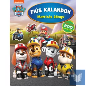   Paw Patrol - Fiús kalandok 200 matricával (Mancs őrjárat)