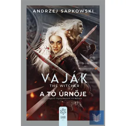 A tó úrnője - Vaják 7.