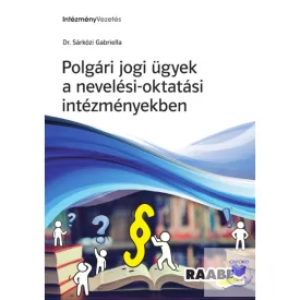 Polgári jogi ügyek a nevelési-oktatási intézményekben