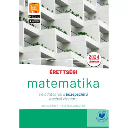 Érettségi -  Matematika Feladatsorok a középszintű írásbeli vizsgára