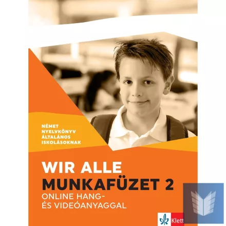 Wir alle. Munkafüzet 2 online hang- és videóanyaggal