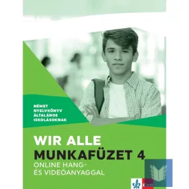 Wir alle. Munkafüzet 4 online hang- és videóanyaggal