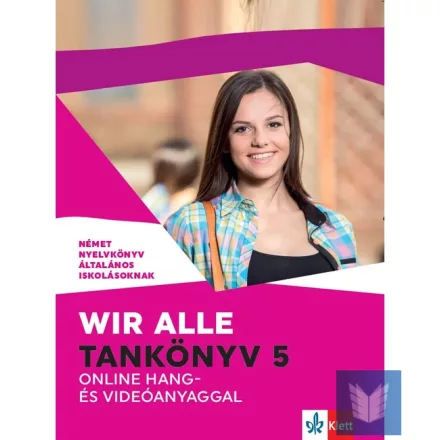 Wir alle. Tankönyv 5 online hang- és videóanyaggal