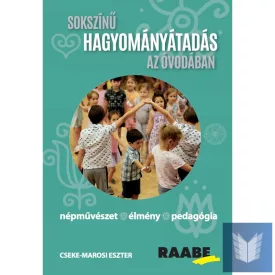 Sokszínű hagyományátadás az óvodában