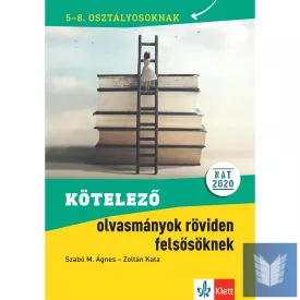   Kötelező olvasmányok röviden felsősöknek  5-8. osztályosoknak