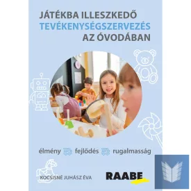 Játékba illeszkedő tevékenységszervezés az óvodában