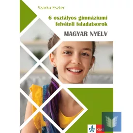   6 osztályos gimnáziumi felvételi feladatsorok - Magyar nyelv