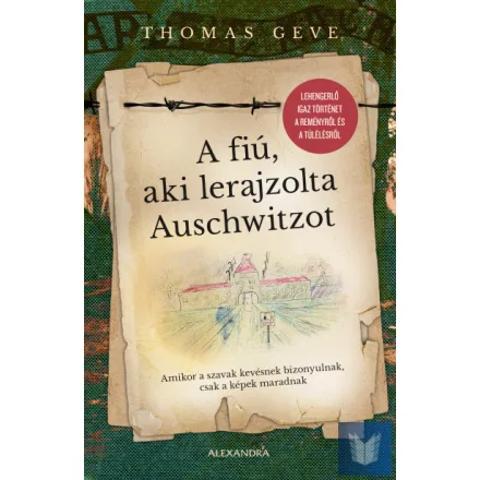 A fiú, aki lerajzolta Auschwitzot