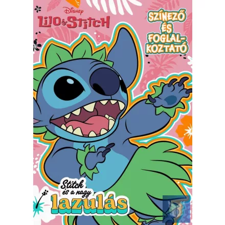 Disney - Stitch és a nagy lazulás - színező és foglalkoztató