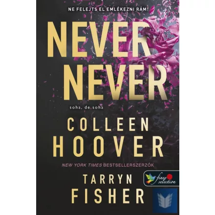 Never Never - Soha, de soha 1-2-3.