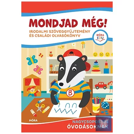 Mondjad még!