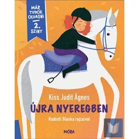 Újra nyeregben - Már tudok olvasni - 2. szint
