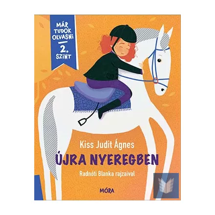 Újra nyeregben - Már tudok olvasni - 2. szint