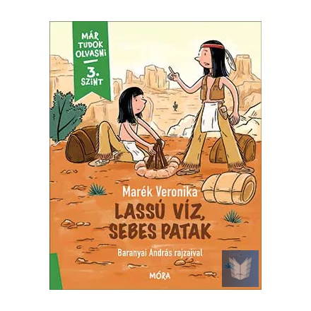 Lassú Víz, Sebes Patak - Már tudok olvasni - 3. szint