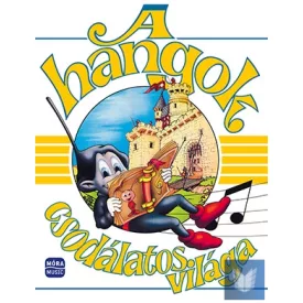 A hangok csodálatos világa