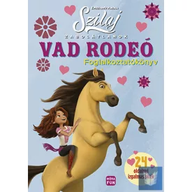 Szilaj - Zabolátlanok - Vad rodeó - foglalkoztatókönyv