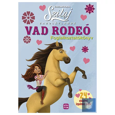 Szilaj - Zabolátlanok - Vad rodeó - foglalkoztatókönyv