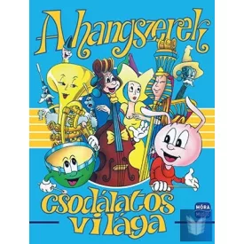 A hangszerek csodálatos világa