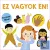 Ez vagyok én!  - Testünk titkai