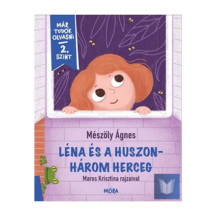 Léna és a huszonhárom herceg - Már tudok olvasni - 2. szint