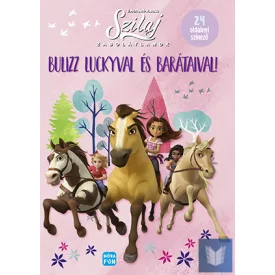Szilaj - Zabolátlanok - Bulizz Luckyval és barátaival!