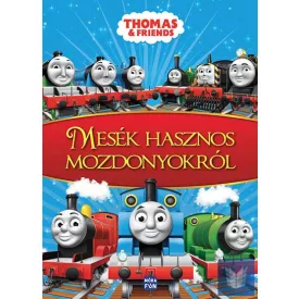 Thomas and friends - Mesék hasznos mozdonyokról
