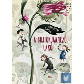 A Bojtorjánmező lakói