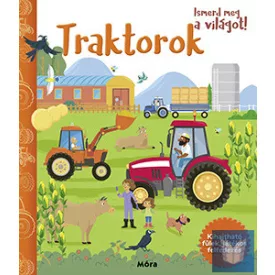 Ismerd meg a világot! - Traktorok