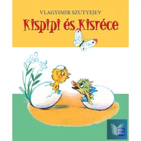 Kispipi és Kisréce - felújított kiadás